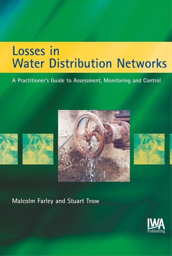 [9781900222112] Losses in Water Distribution Networks A Practicioner's Guide to Assesment Monitoring and Control