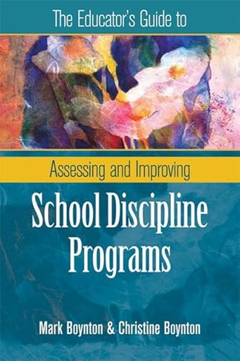 [9781416606116] The Educator's Guide to Assessing and Improving School Discipline Programs