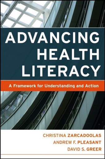 [9780787984335] Advancing Health Literacy A Framework for Understanding and Action