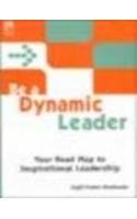 [9788125916673] Be a Dynamic Leader Your Road Map to Inspirational Leadership
