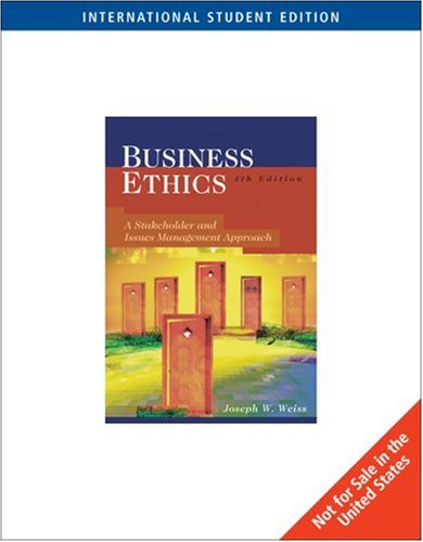 [9780324306002] Business Ethics A Stakeholder and Issues Management Approach