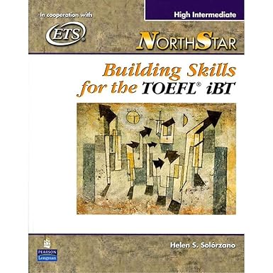 [9780131985780] North Star (High-Intermediate) Building Skills for the TOEFL iBT