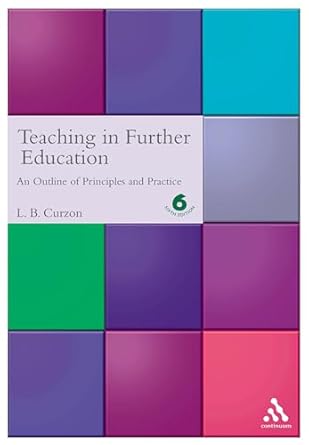 [9780826471154] Teaching in Further Education An Outline of Principles & Practice 