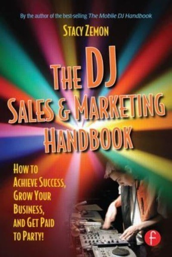 [9780240807829] The DJ Sales and Marketing Handbook