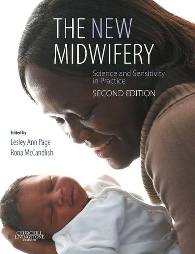 [9780443100024] The New Midwifery Science and Sensitivity in Practice