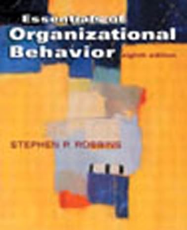 [9780131290174] Essentials of Organizational Behavior