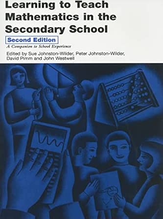 [9780415342827] Learning to Teach Mathematics in the Secondary School