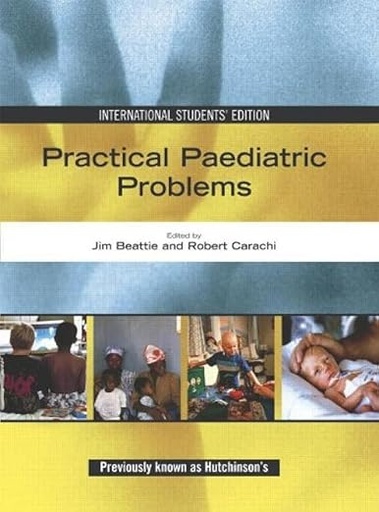 [9780340809334] Practical Paediatric Problems A Textbook for MRCPCH