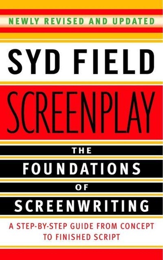 [9780385339032] Screenplay The Foundations of Screen Writing