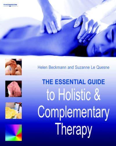 [9781844800261] The Essential Guide to Holistic and Complementary Theraphy