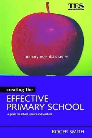 Creating the Effective Primary School | UBH - UOS Textbooks