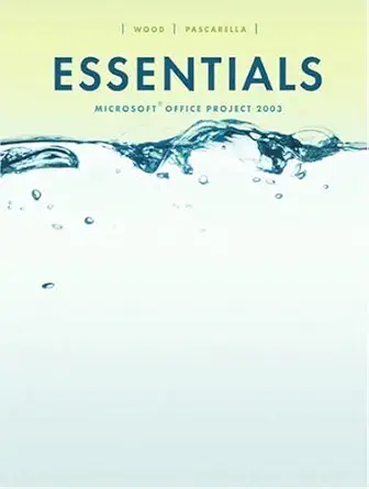 [9780131466524] Essentials Microsoft Office Project 2003  
