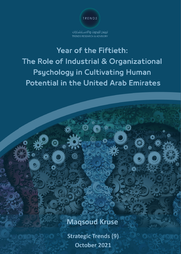 [9789948846574] Year of the Fiftieth: The Role of Industrial & Organizational Psychology in Cultivating Human Potential in the United Arab Emirates