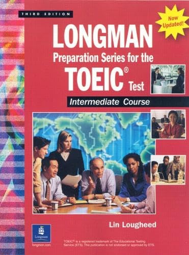 [9780131933408] Longman Preparation Series for the TOEIC Test Intermediate Course, 3rd Edition