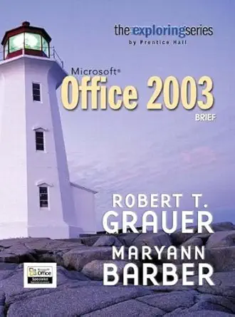 [9780131434943] Microsoft Office 2003 Brief The Exploring Series