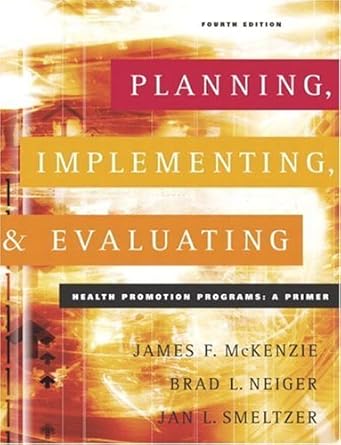 [9780805360103] Planning Implementing and Evaluating Health Promotion Programs A Primer
