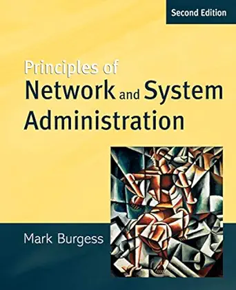 [9780470868072] Principles of Network and System Administration