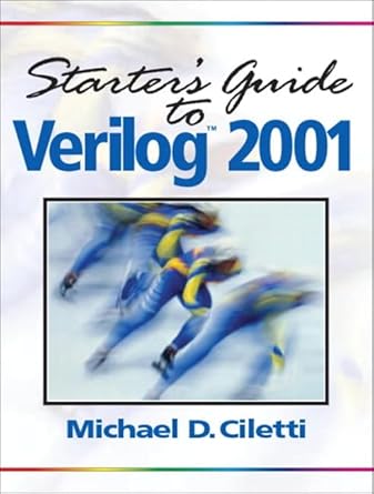 [9780131415560] Starter's Guide to Verilog 2001
