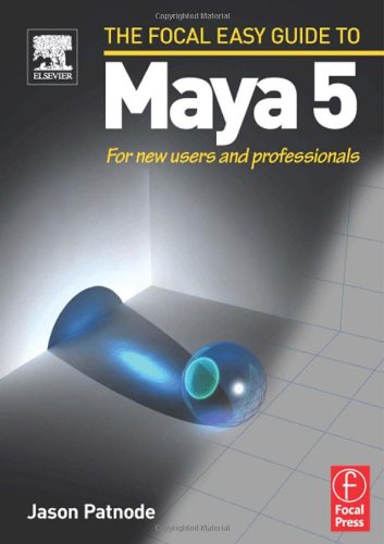[9780240519524] The Focal Easy Guide to Maya 5