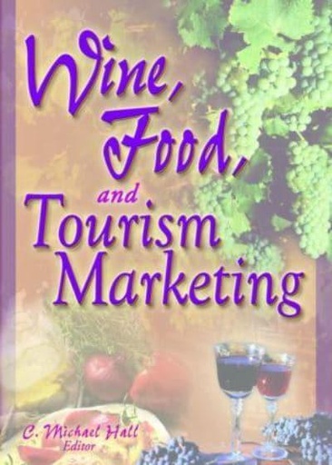 [9780789001061] Wine Food and Tourism Marketing