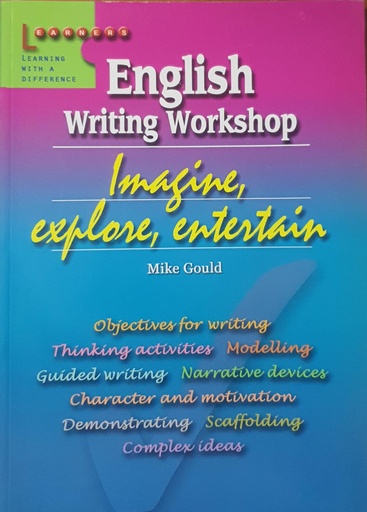 [9789814107525] English Writing Workshop Imagine, Explore, Entertain