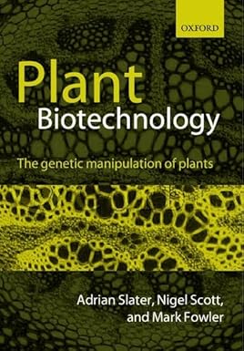 [9780199254682] Plant Biotechnology The Genetic Manipulation of Plants