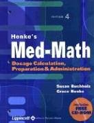 [9780781736343] Henke's Med-Math Dosage Calculation Preparation and Administration