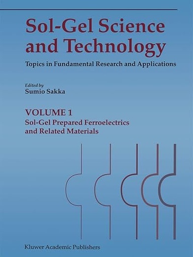 [9781402072918] Sol-Gel Science and Technology (4 Volumes)