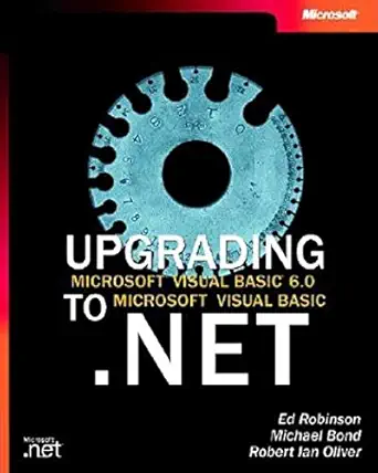 [9780735615878] Upgrading Microsoft Visual Basic 6.0 to Microsoft Visual Basic.NET