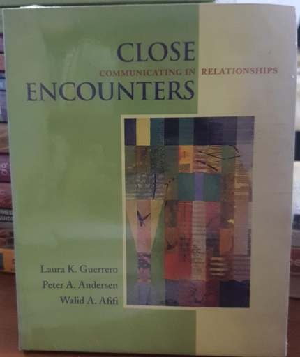 [9780767410823] Close Encounters Communicating in Relationships