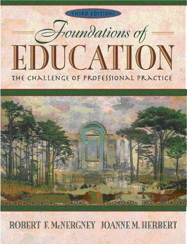 [9780205316915] Foundations of Education the Challenge of Professional Practice