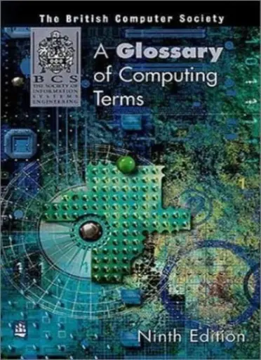 [9780582369672] The Bristish Computer Society A Glossary of Computing Terms 