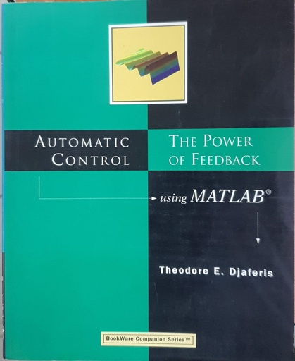 [9780534371715] Automatic Control: The Power of Feedback Using Matlab