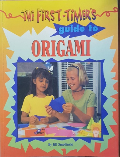 [9798176491685] The First Timers Guide to Origami