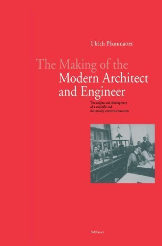 [9783764362171] The Making of the Modern Architect and Engineer