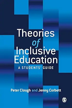 [9780761969419] Theories of Inclusive Education A Student's Guide