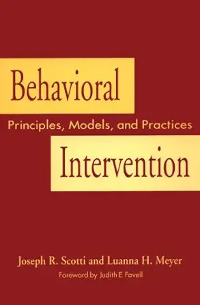 [9781557662941] Behavioral Intervention Principles, Models and Practices