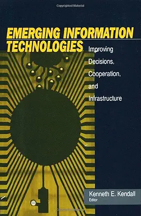 [9780761917489] Emerging Information Technologies Improving Decisions, Cooperation and Infrast