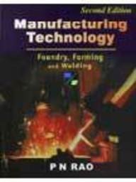 [9780074631805] Manufacturing Technology Foundry Forming and Welding