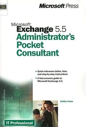 [9780735606234] Microsoft Exchange 5.5 Administrstors Pocket Consultant