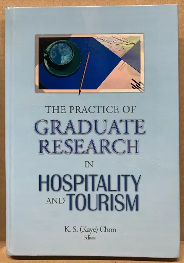 [9780789007278] The Practice of Gradute Research in Hospitality and Tourism