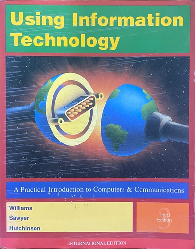 [9780071158671] Using Information Technology A Practical Introduction to Computers & Communication