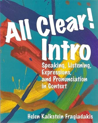 [9780838460306] All Clear! (Intro) Speaking Listening Expression and Pronunciation in Context