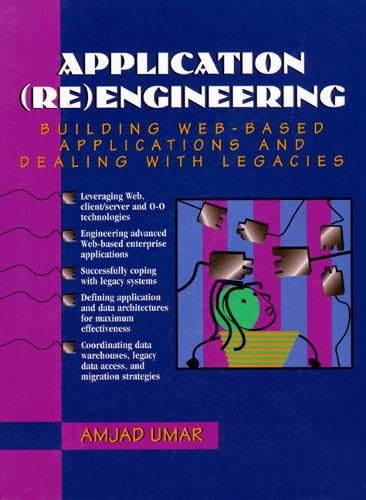 [9780137500352] Application (Re) Engineering: Building Web-Based Applications and Dealing With Legacies