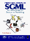 [9780132162432] Industrial-Strength SGML An Introduction to Enterprise Publishing