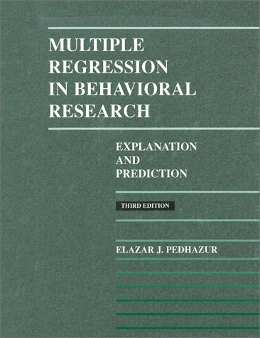 [9780030728310] Muliple Regression in Behavioral Research Explanation and Prediction