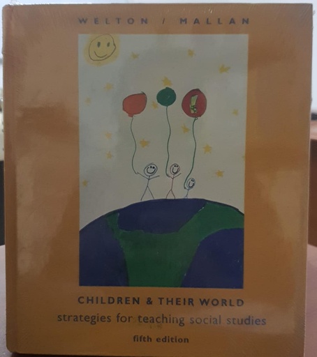 [9780395827819] Children and their World Strategies for Teaching Social Studies