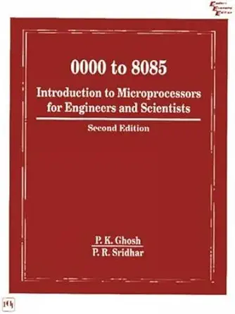 [9788120309784] 0000 to 8085 Introduction to Microprocessors for Engineers and Scientists