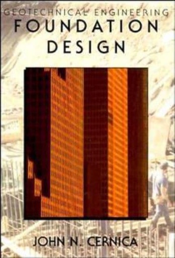 [9780471308874] Geotechnical Engineering Foundation Design