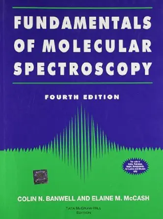 [9780074620250] Fundamentals of Molecular Spectroscopy